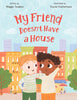 My Friend Doesn't Have a House *Signed Copy*