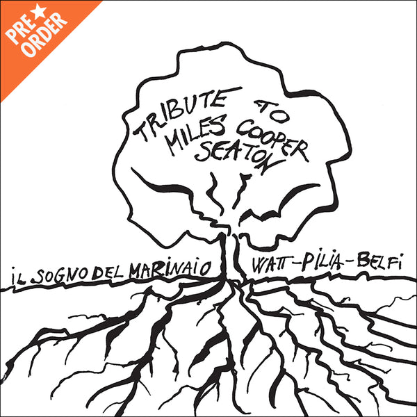 Il Sogno del Marinaio - A Tribute to Miles Cooper Seaton