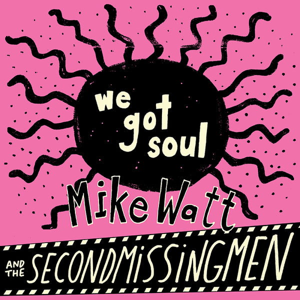 Mike Watt // Up Around The Sun