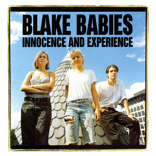 Blake Babies - Innocence and Experience
