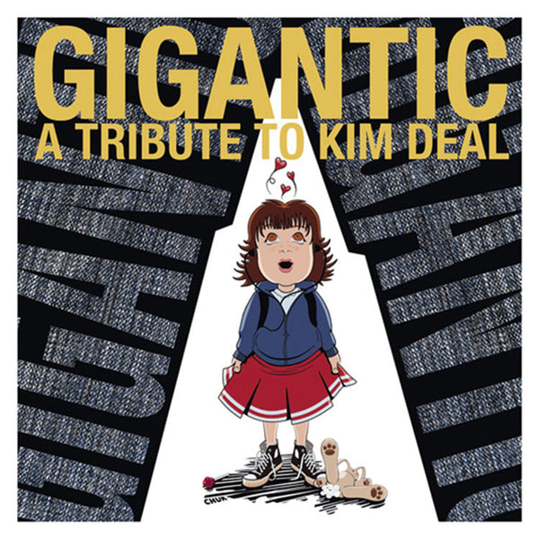 Various Artists "Gigantic: A Tribute to Kim Deal"
