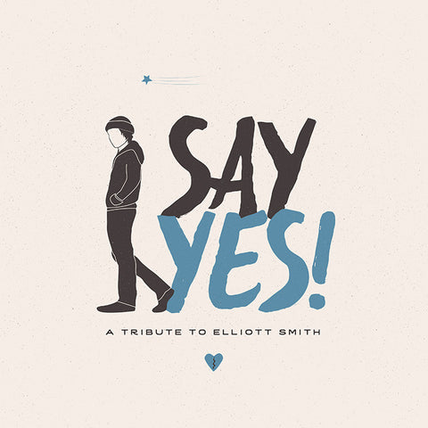 Various Artists "Say Yes! A Tribute to Elliott Smith"